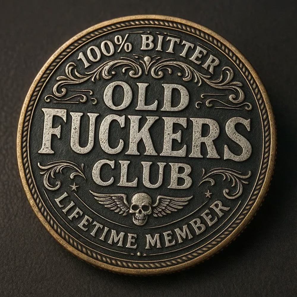 😎 Old F*ckers Club – Lifetime Member Coin🤘